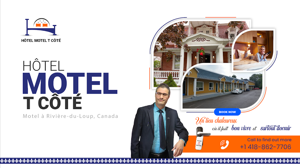 Hôtel motel T Côté | 80 Rue Fraser, Rivière-du-Loup, QC G5R 1C6, Canada | Phone: (418) 862-7706