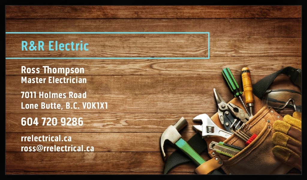 R&R Electric | 7011 Holmes Rd, Lone Butte, BC V0K 1X1, Canada | Phone: (250) 706-8299