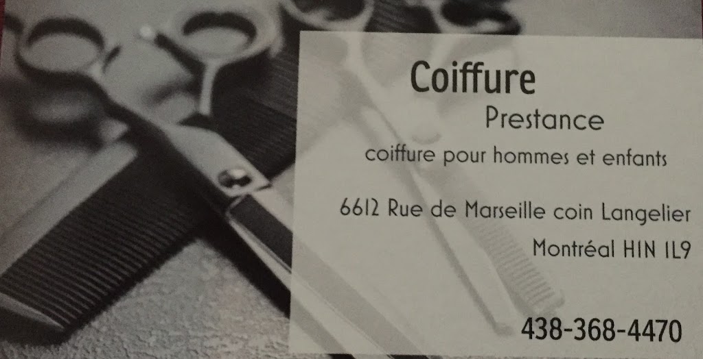 Coiffure Prestance | 6612 Rue de Marseille, Montréal, QC H1N 1L9, Canada | Phone: (438) 368-4470