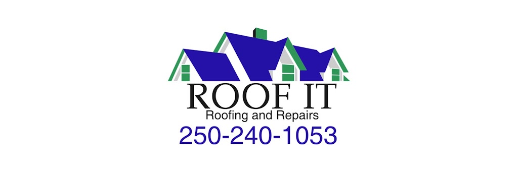 ROOF IT | 3117 Van Horne Rd #1A, Qualicum Beach, BC V9K 2L2, Canada | Phone: (250) 240-1053