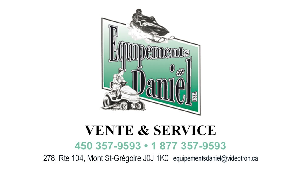 Équipements Daniel Inc | 278 QC-104, Mont-Saint-Grégoire, QC J0J 1K0, Canada | Phone: (450) 357-9593