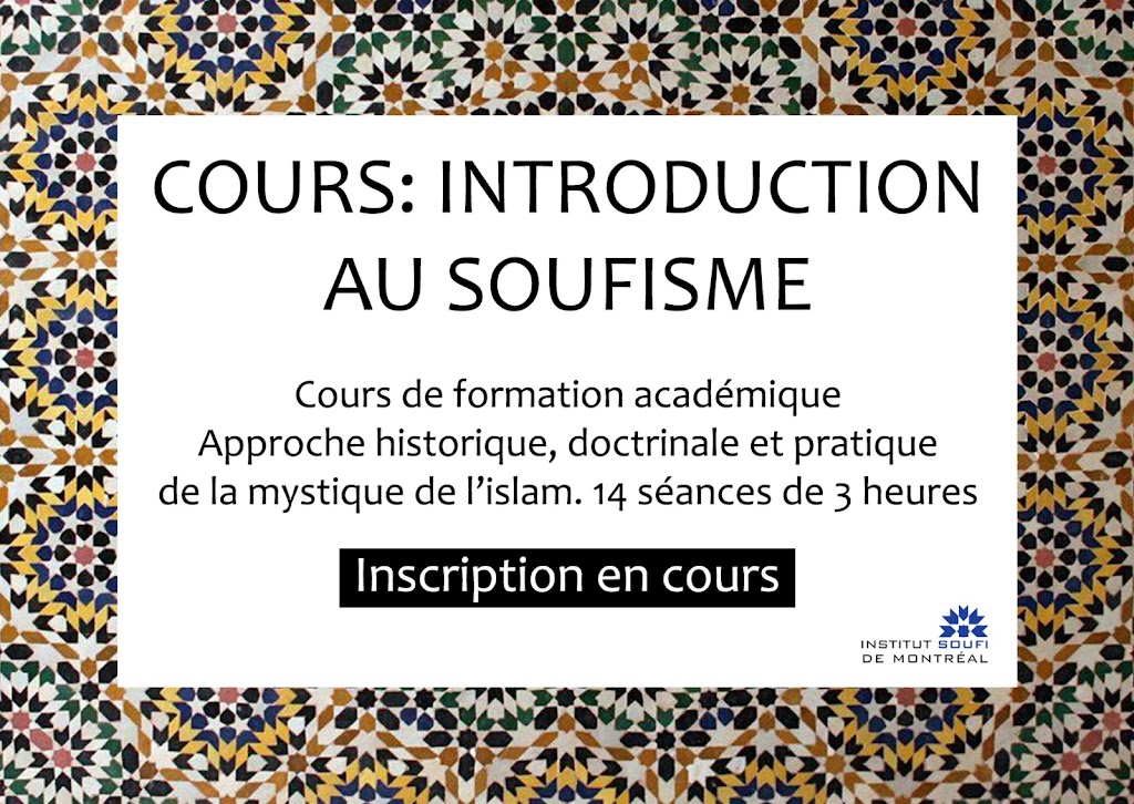 Institut soufi de Montréal | 1675 Rue Poirier, Ville, Saint-Laurent, QC H4I 1J2, Canada | Phone: (514) 885-5079