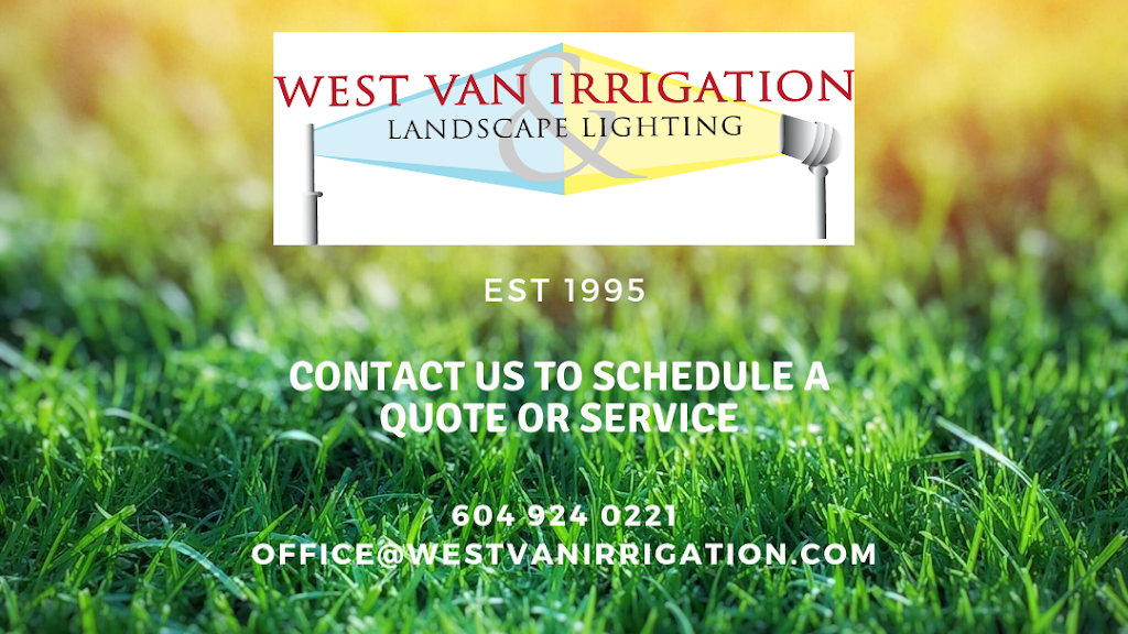 West Van Irrigation & Landscape Lighting | 1855 Welch St, North Vancouver, BC V7P 1B7, Canada | Phone: (604) 924-0221