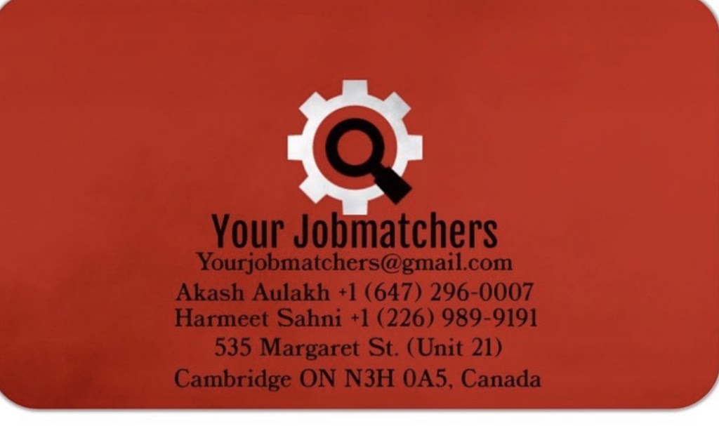 Your Jobmatchers | 535 Margaret St #21, Cambridge, ON N3H 0A5, Canada | Phone: (226) 989-9191