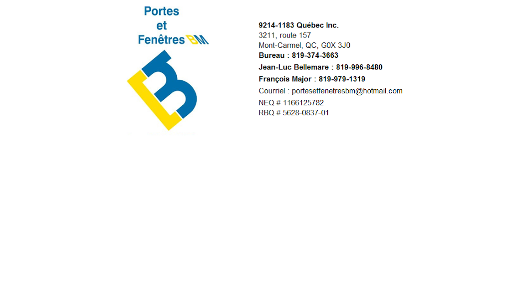 Portes et Fenêtres BM | 3211 QC-157, Notre-Dame-du-Mont-Carmel, QC G0X 3J0, Canada | Phone: (819) 374-3663