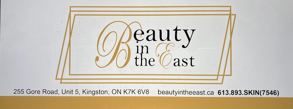 Beauty in the East | 255 Gore Rd Unit 5, Kingston, ON K7K 6V8, Canada | Phone: (613) 893-7546