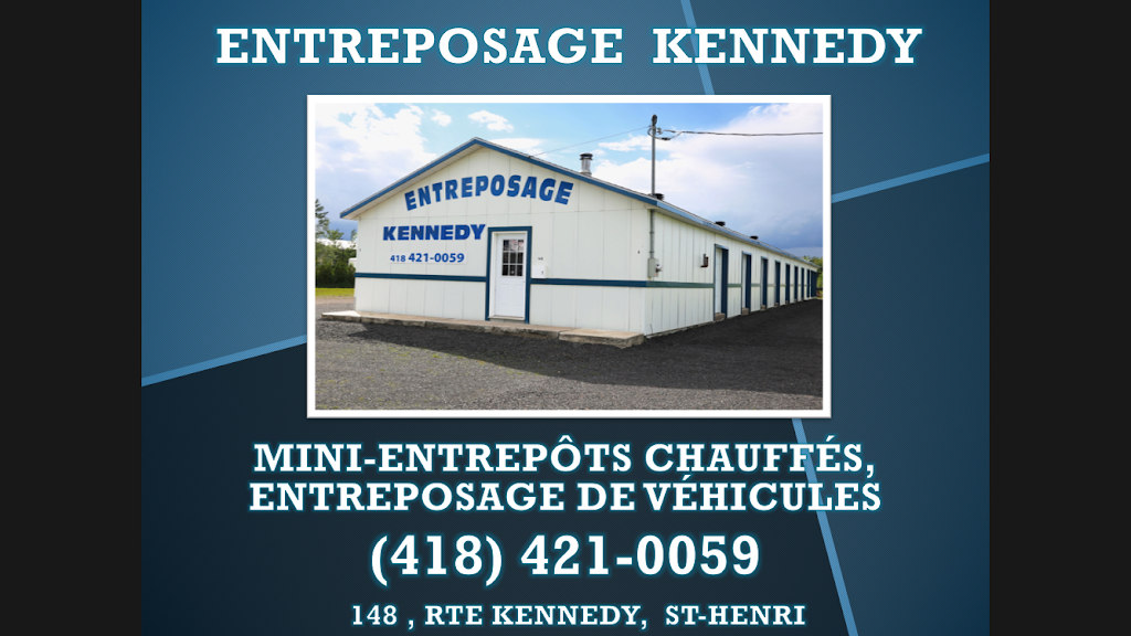 Entreposage Kennedy | 148 Route du Président-Kennedy, Saint-Henri, QC G0R 3E0, Canada | Phone: (418) 421-0059