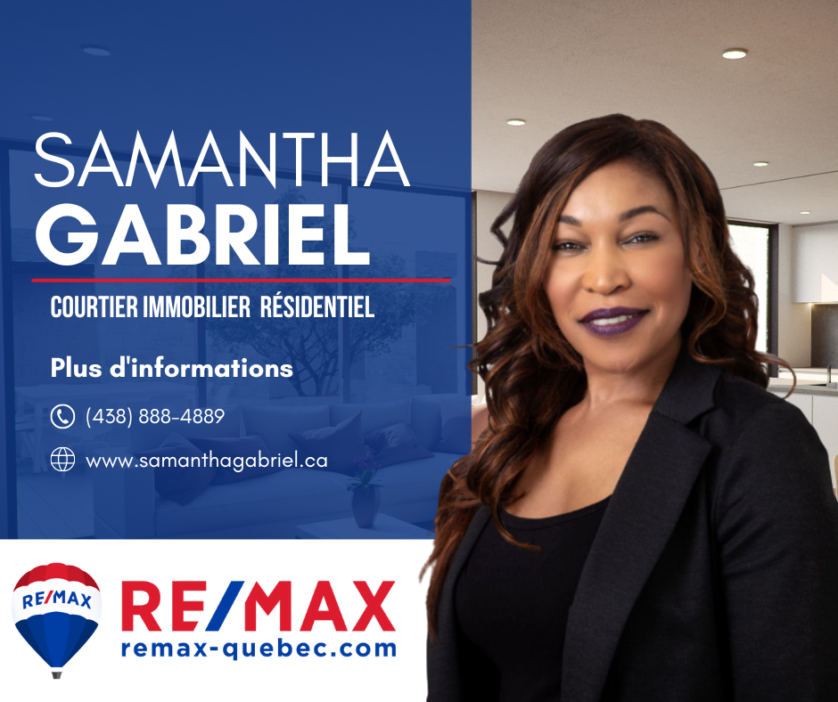 Samantha Gabriel Courtier immobilier | 1660 Ch. du Tremblay, Longueuil, QC J4N 1E1, Canada | Phone: (438) 888-4889