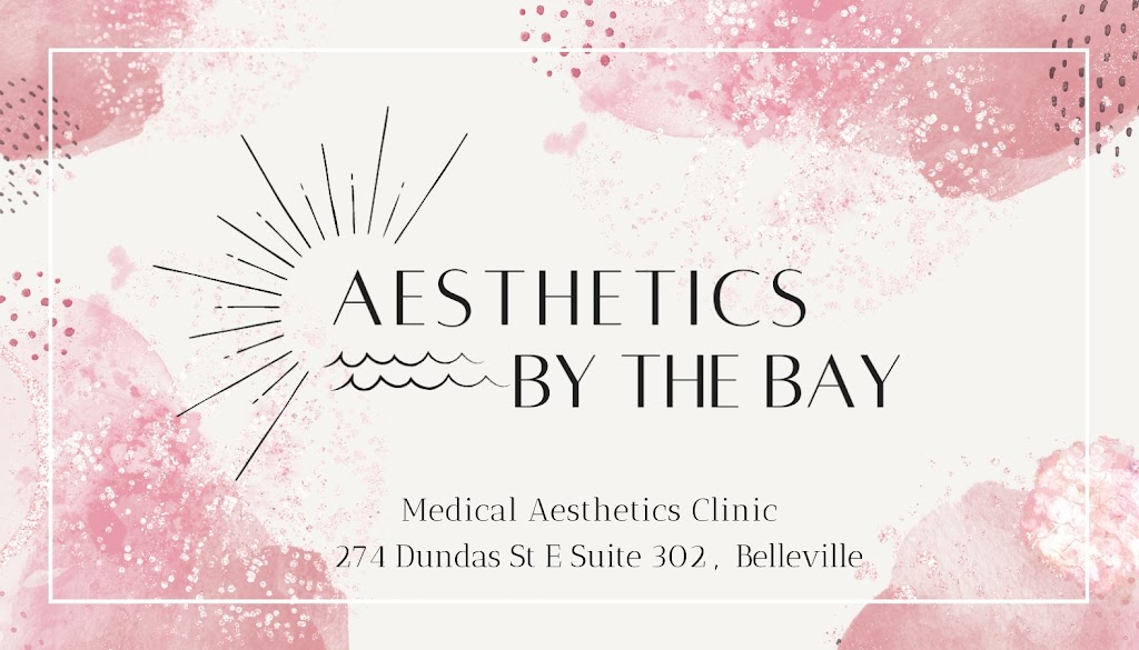 Aesthetics by the Bay | 274 Dundas St E Unit 302, Belleville, ON K8N 5A9, Canada | Phone: (289) 455-0271