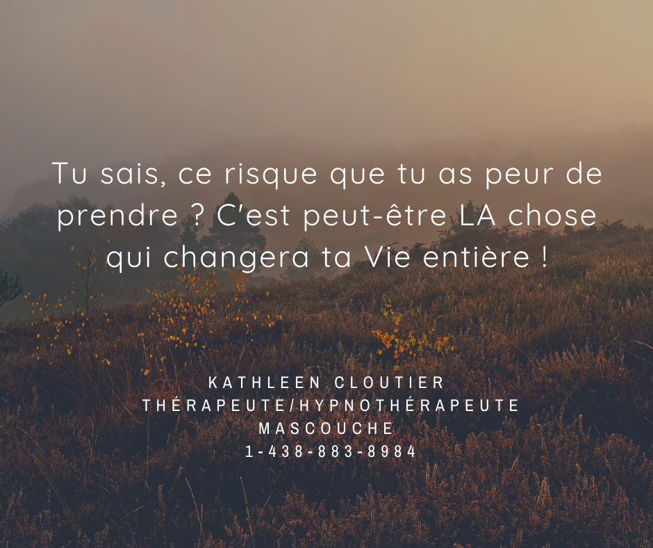 Hypnothérapie/Thérapie Kathleen Cloutier | 1059 Chem. des Anglais, Mascouche, QC J7L 3R8, Canada | Phone: (438) 883-8984