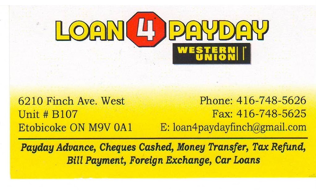 LOAN 4 PAYDAY | 6210 Finch Ave W, Etobicoke, ON M9V 0A1, Canada | Phone: (416) 748-5626