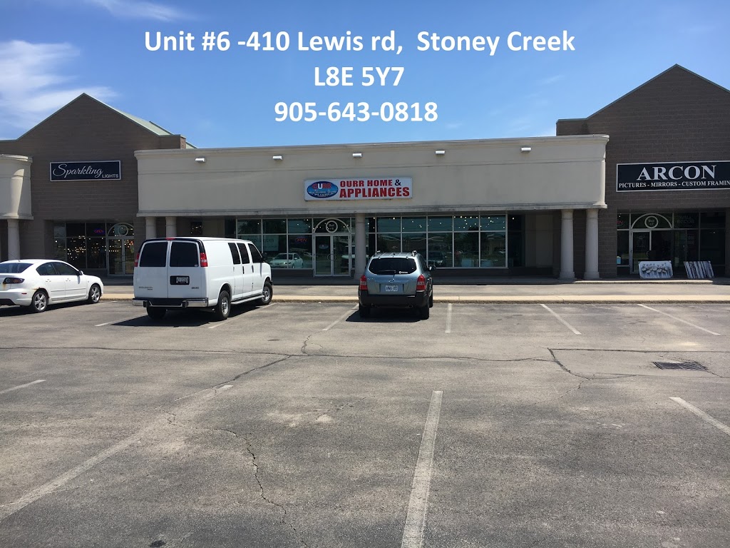 Ourr Home & Appliances | 410 Lewis Rd Unit #6, Stoney Creek, ON L8E 5Y7, Canada | Phone: (905) 643-0818