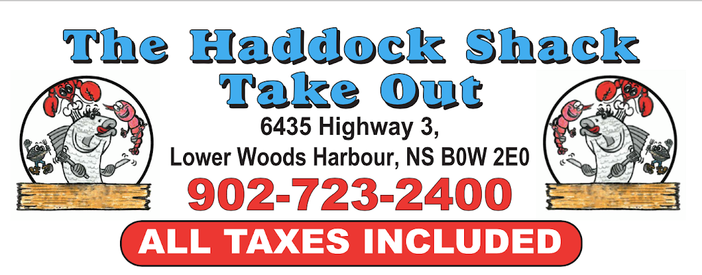 Haddock Shack | 6435 Nova Scotia Trunk 3, Lower Woods Harbour, NS B0W 2E0, Canada | Phone: (902) 723-2400