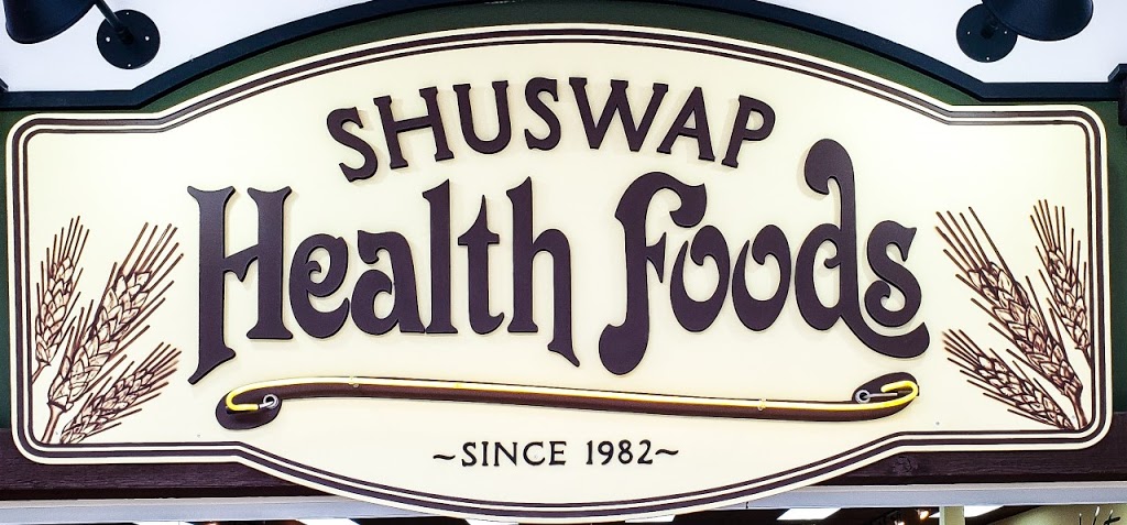 Shuswap Health Foods Ltd | 1151 10 Ave SW #115, Salmon Arm, BC V1E 1T2, Canada | Phone: (250) 832-9998