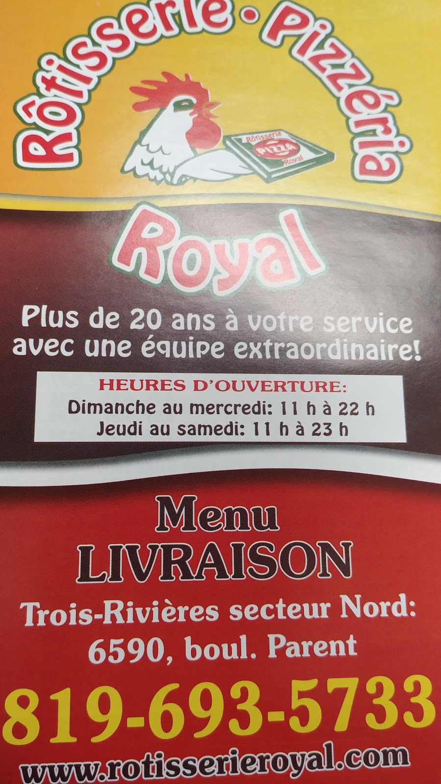 Rôtisserie Pizzéria Royal | 6590 Boulevard Parent, Trois-Rivières, QC G0X, Canada | Phone: (819) 693-5733