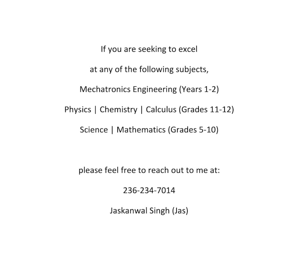 Science & Engineering Tutoring by Jaskanwal Singh (Jas) | 8997 144 St, Surrey, BC V3V 5Z6, Canada | Phone: (236) 234-7014