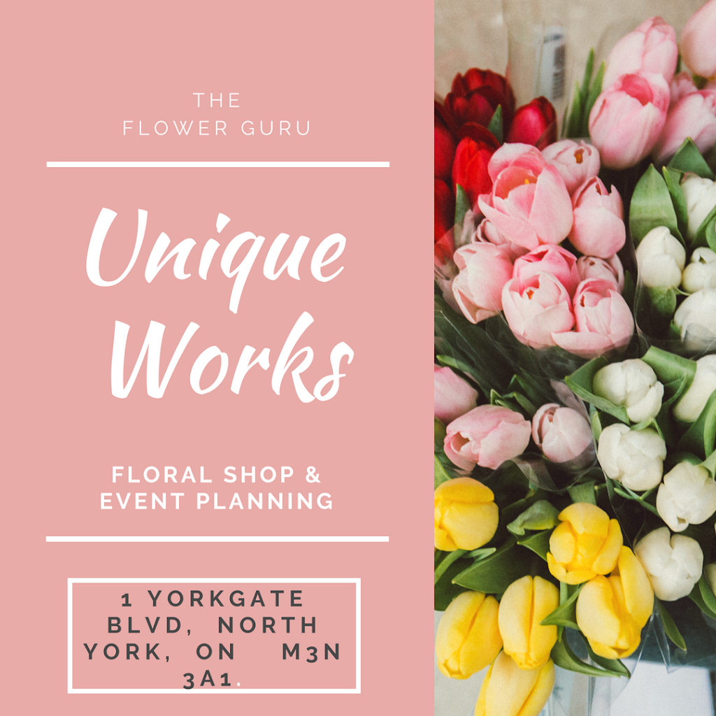 Unique Works Florist | 1 York Gate Blvd, North York, ON M3N 3A1, Canada | Phone: (647) 403-3883