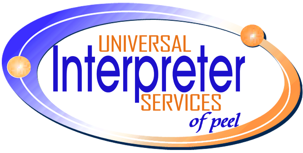 Universal Interpreter Services of Peel | 6 Fandor Way, Brampton, ON L7E 2G6, Canada | Phone: (905) 970-0661