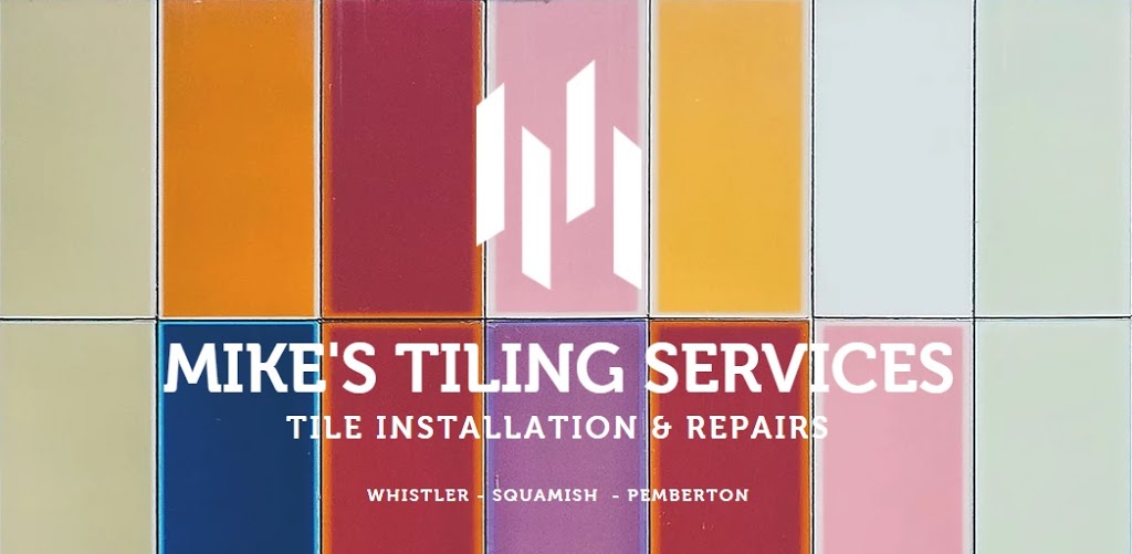 Mikes Tiles | 3427 Panorama Ridge, Whistler, BC V8E 0B8, Canada | Phone: (778) 927-5611