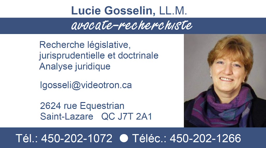 Lucie Gosselin Avocate Recherchiste | 2624 Rue Equestrian, Saint-Lazare, QC J7T 2A1, Canada | Phone: (450) 202-1072