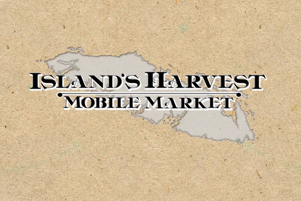 Islands Harvest Mobile Market | 8149 Edmund St, Crofton, BC V0R 1R0, Canada | Phone: (250) 213-1713