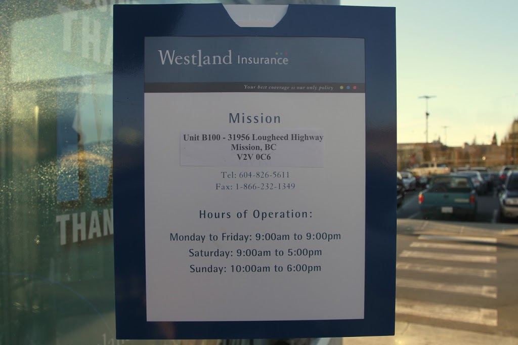 Westland Insurance | 31956 Lougheed Highway Unit #B100, Mission, BC V2V 0C6, Canada | Phone: (604) 826-5611