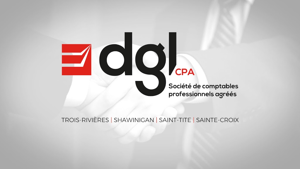DGL- CPA | 4945 Boul Gene-H.-Kruger bureau 200, Trois-Rivières, QC G9A 4N5, Canada | Phone: (819) 415-2245