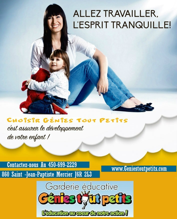 Garderie Genies Tout Petits 2 | 823 Bd Saint-Jean-Baptiste, Mercier, QC J6R 1E4, Canada | Phone: (450) 691-0006