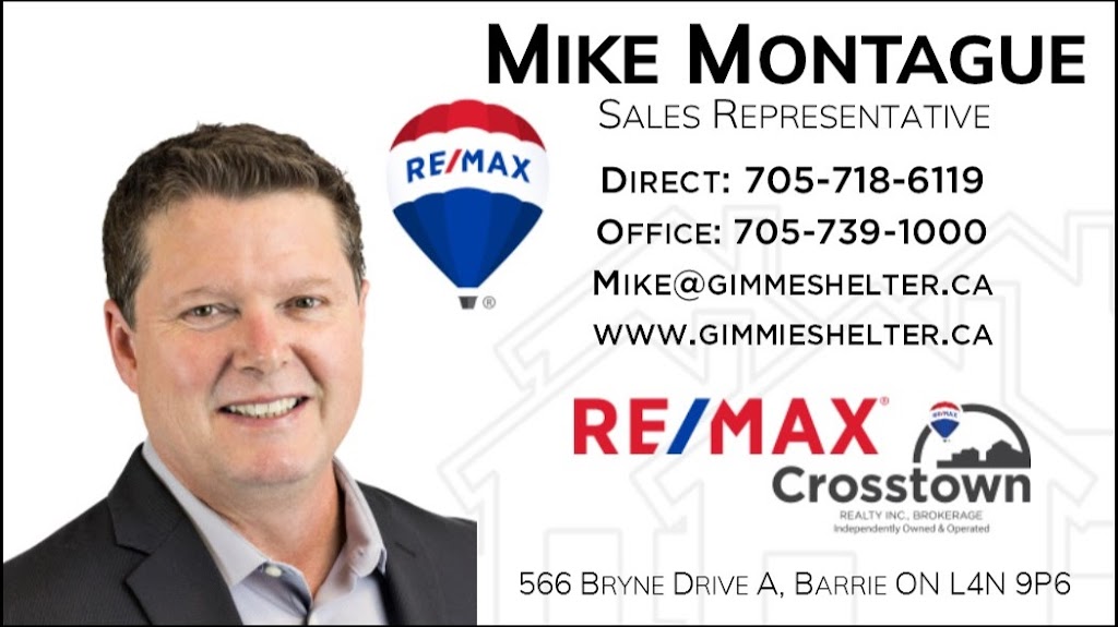 Mike Montague RE/MAX Crosstown Realty Inc. | 566 Bryne Dr, Barrie, ON L4N 9P6, Canada | Phone: (705) 718-6119