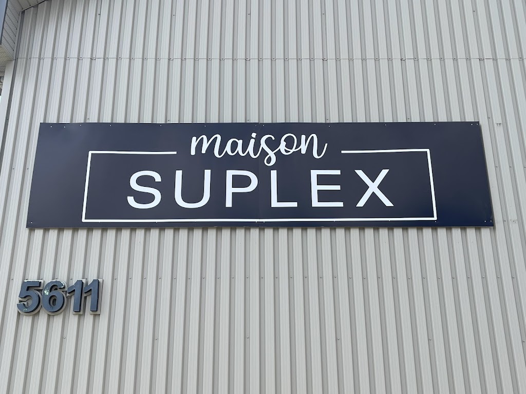 Maison Suplex | 5611 Boul Bourque Local 102, Sherbrooke, QC J1N 1G8, Canada | Phone: (819) 571-7530