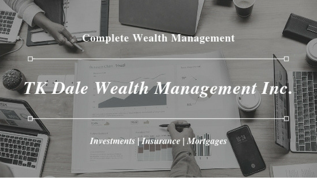 TK Dale Wealth Management Inc. | Shared with SE Telecom, 17075 Leslie St #7, Newmarket, ON L3Y 8E1, Canada | Phone: (647) 250-7269