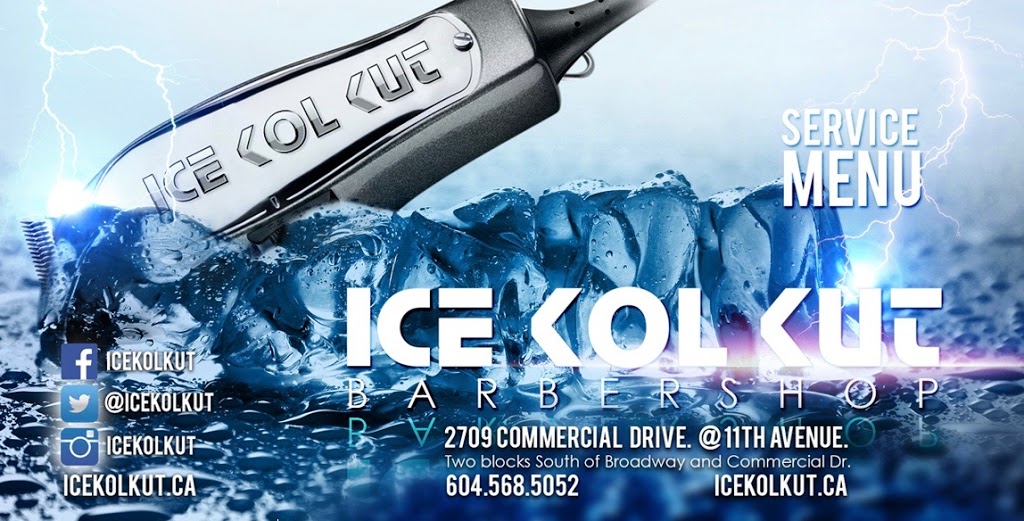 ICE KOL KUT Barber Shop | 2709 Commercial Dr, Vancouver, BC V5N 4C5, Canada | Phone: (604) 568-5052