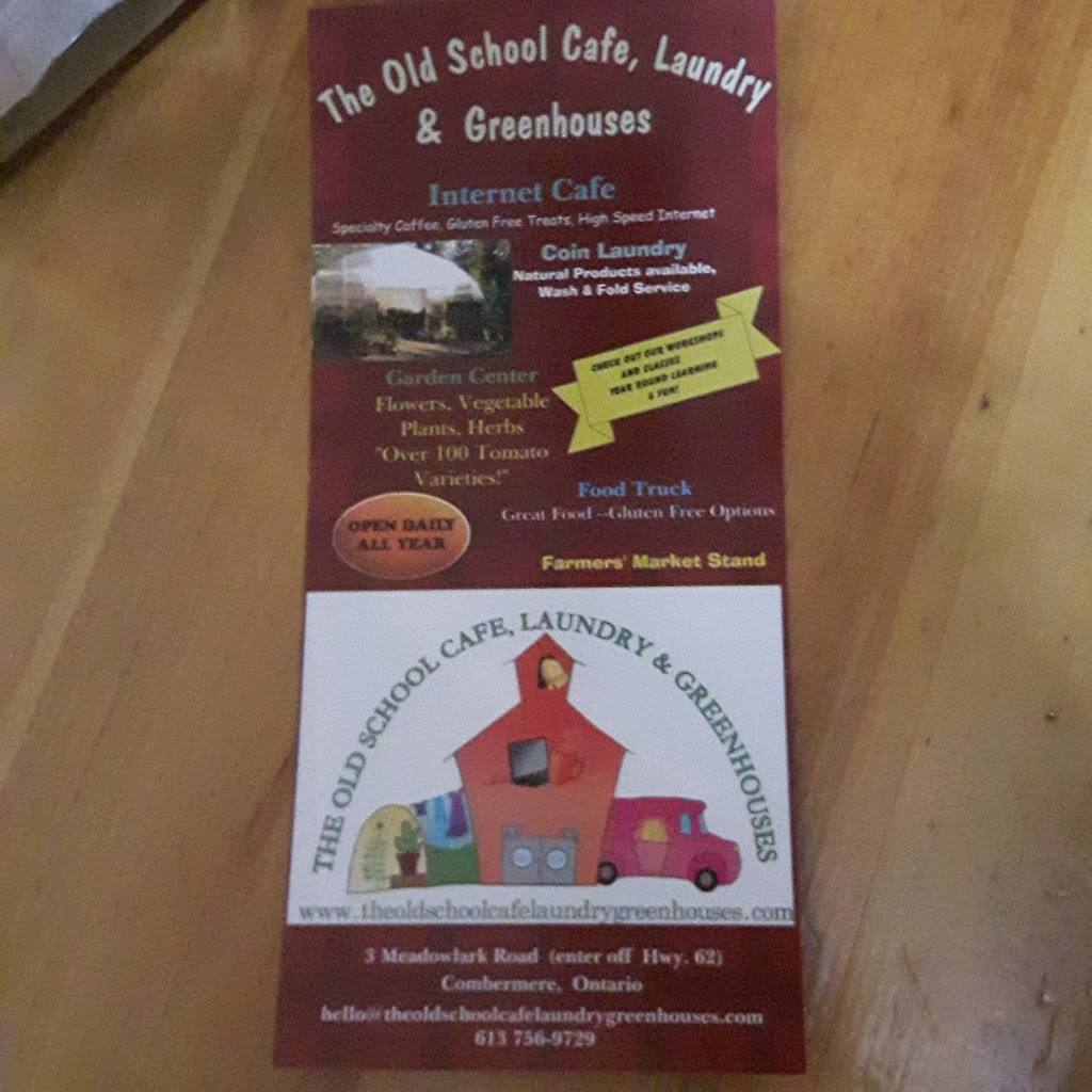 The Old School Cafe, Laundry & Greenhouses | 3 Meadowlark Rd, Combermere, ON K0J 1L0, Canada | Phone: (613) 756-9729