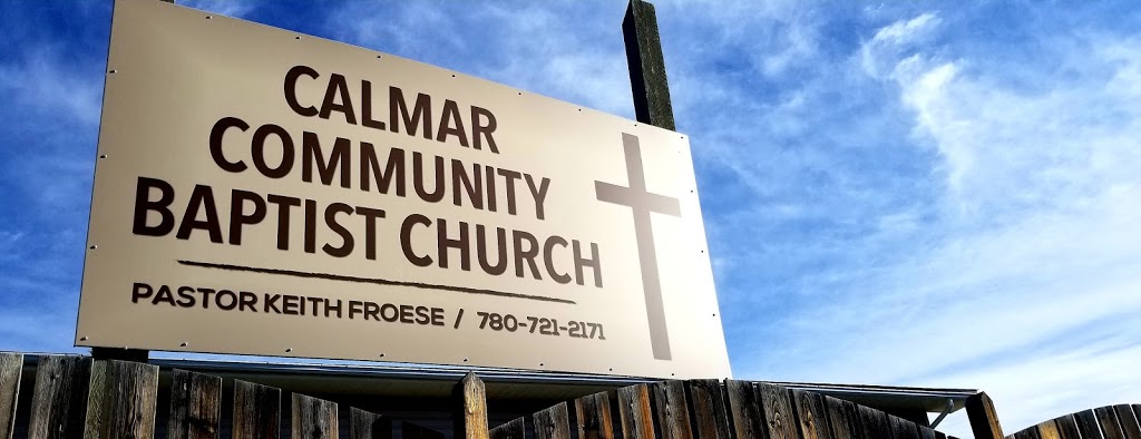 Calmar Community Baptist Church | 37A Parkview Crescent, Calmar, AB T0C 0V0, Canada | Phone: (780) 721-2171