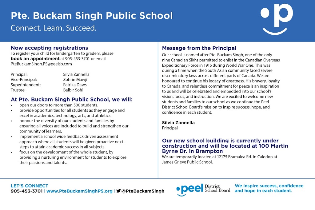 Pte Buckam Singh Public School | 100 Martin Byrne Dr, Brampton, ON L6P 0H7, Canada | Phone: (905) 453-3701