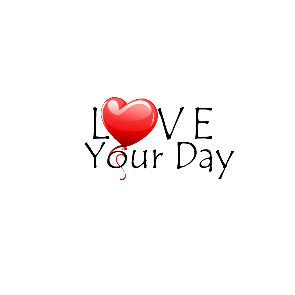 LOVE YOUR DAY | 12098 93a Ave, Surrey, BC V3V 1L1, Canada | Phone: (778) 858-4431