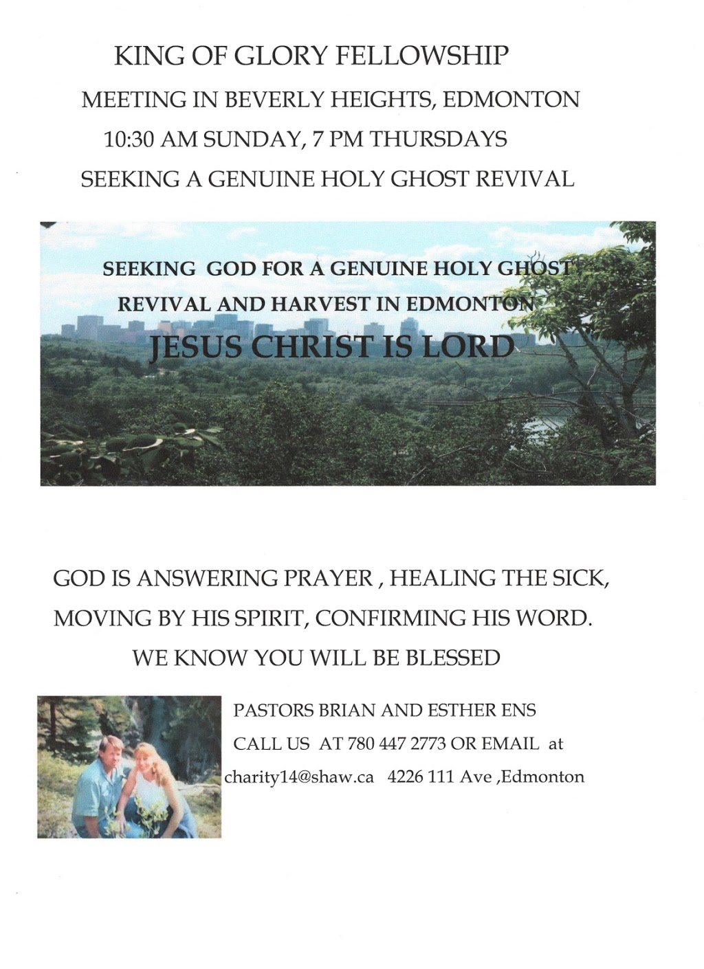 King of Glory Christian Fellowship | AB, Canada 111Avenue and, 42 St NW, Edmonton, AB T5W 0K2, Canada | Phone: (780) 447-2773