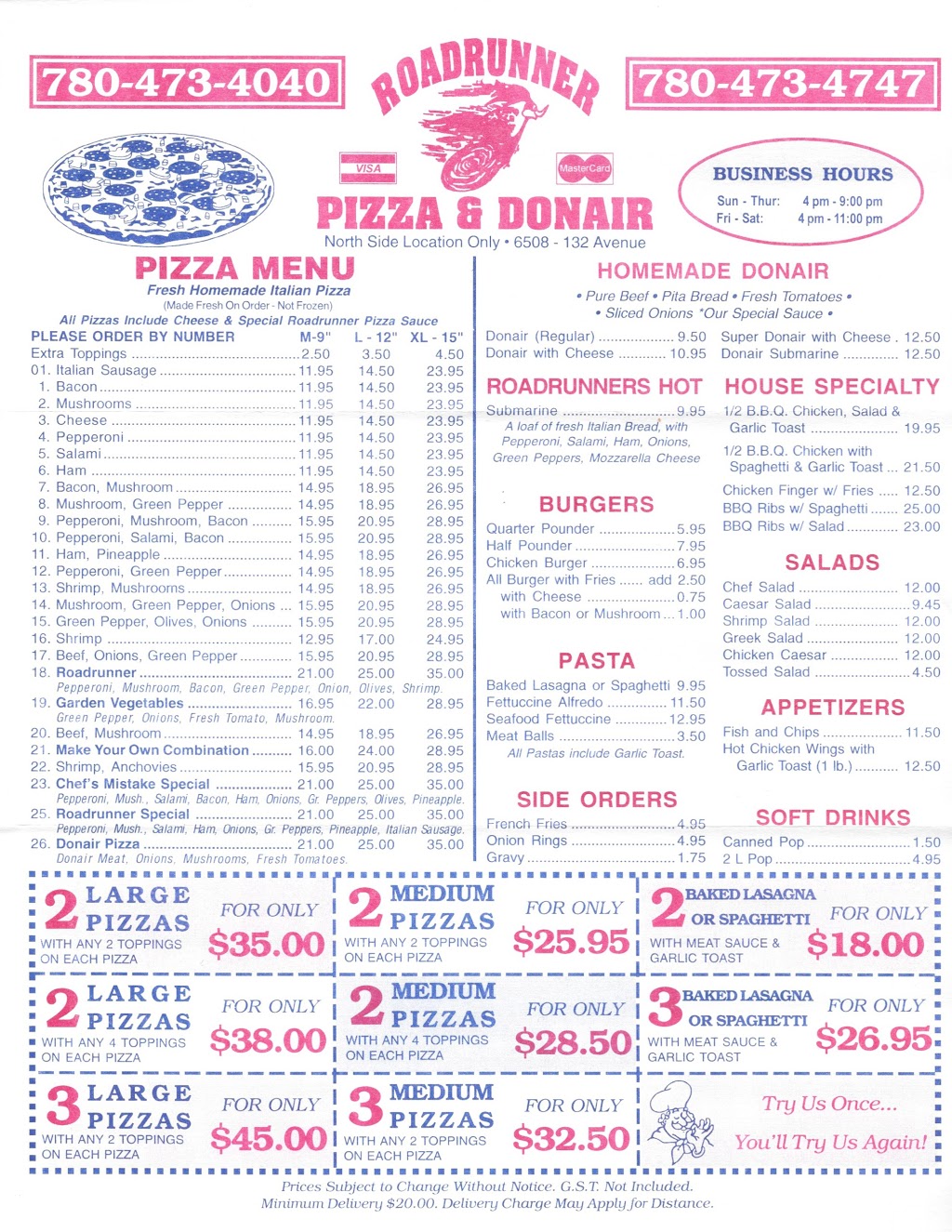 Road Runner Pizza & Donair (North) | 6508 132 Ave NW, Edmonton, AB T5A 0J8, Canada | Phone: (780) 473-4040