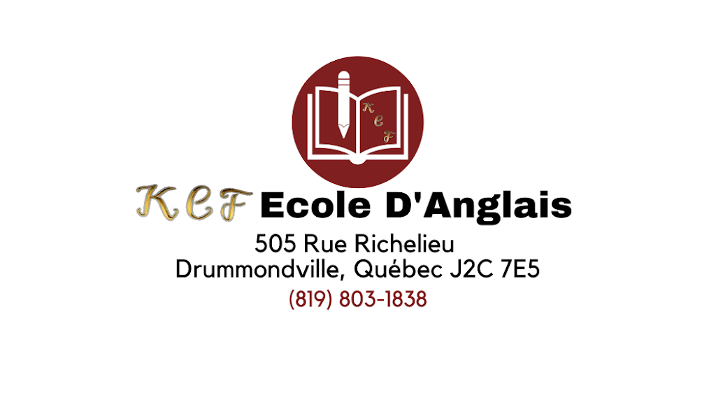 KCF Ecole DAnglais | 505 Rue du Richelieu, Saint-Charles-de-Drummond, QC J2C 7E5, Canada | Phone: (819) 803-1838