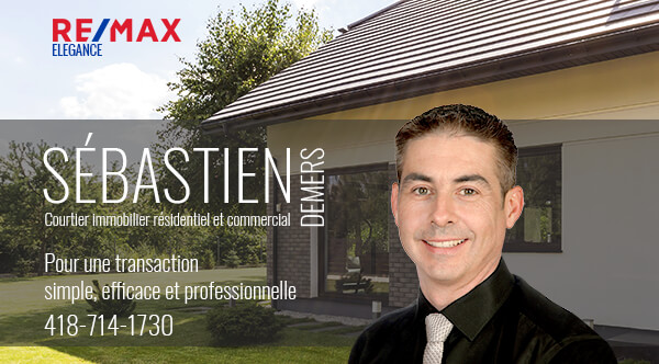 Sébastien Demers courtier immobilier | 426 4e Avenue Painchaud, La Pocatière, QC G0R 1Z0, Canada | Phone: (418) 714-1730