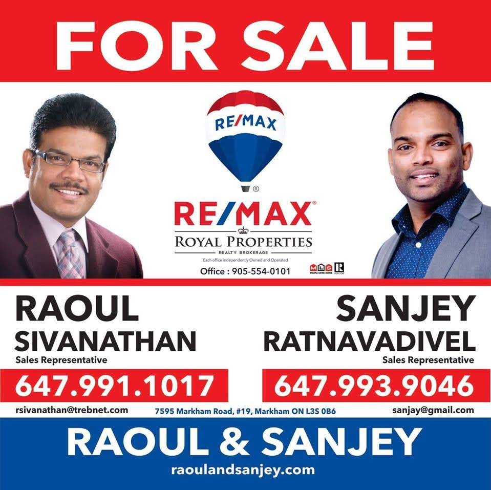 Raoul and Sanjey Team - Raoul Sivanthan - Sanjey Ratnavadivel | 7595 Markham Rd #19, Markham, ON L3S 0B6, Canada | Phone: (647) 991-1017