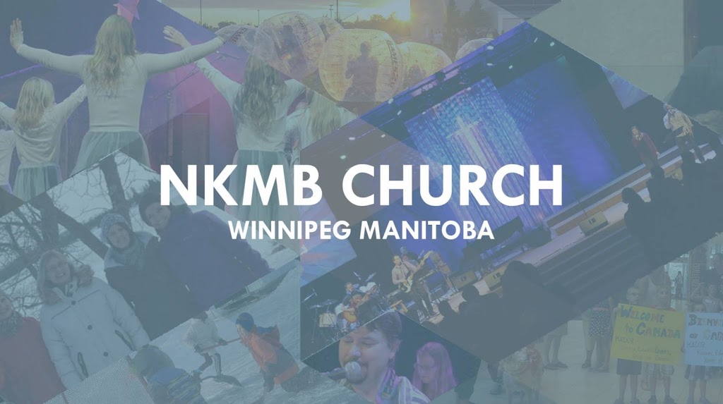 NKMB Church | 1315 Gateway Rd, Winnipeg, MB R2G 1G5, Canada | Phone: (204) 985-6050