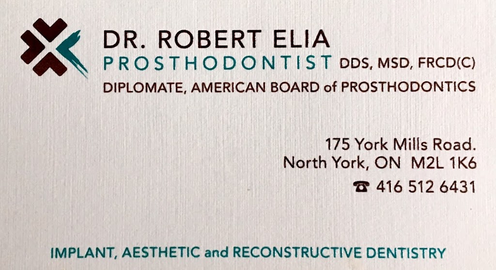 York Mills Prosthodontics, Dr. Robert V. Elia | 175 York Mills Rd, North York, ON M2L 1K6, Canada | Phone: (416) 512-6431