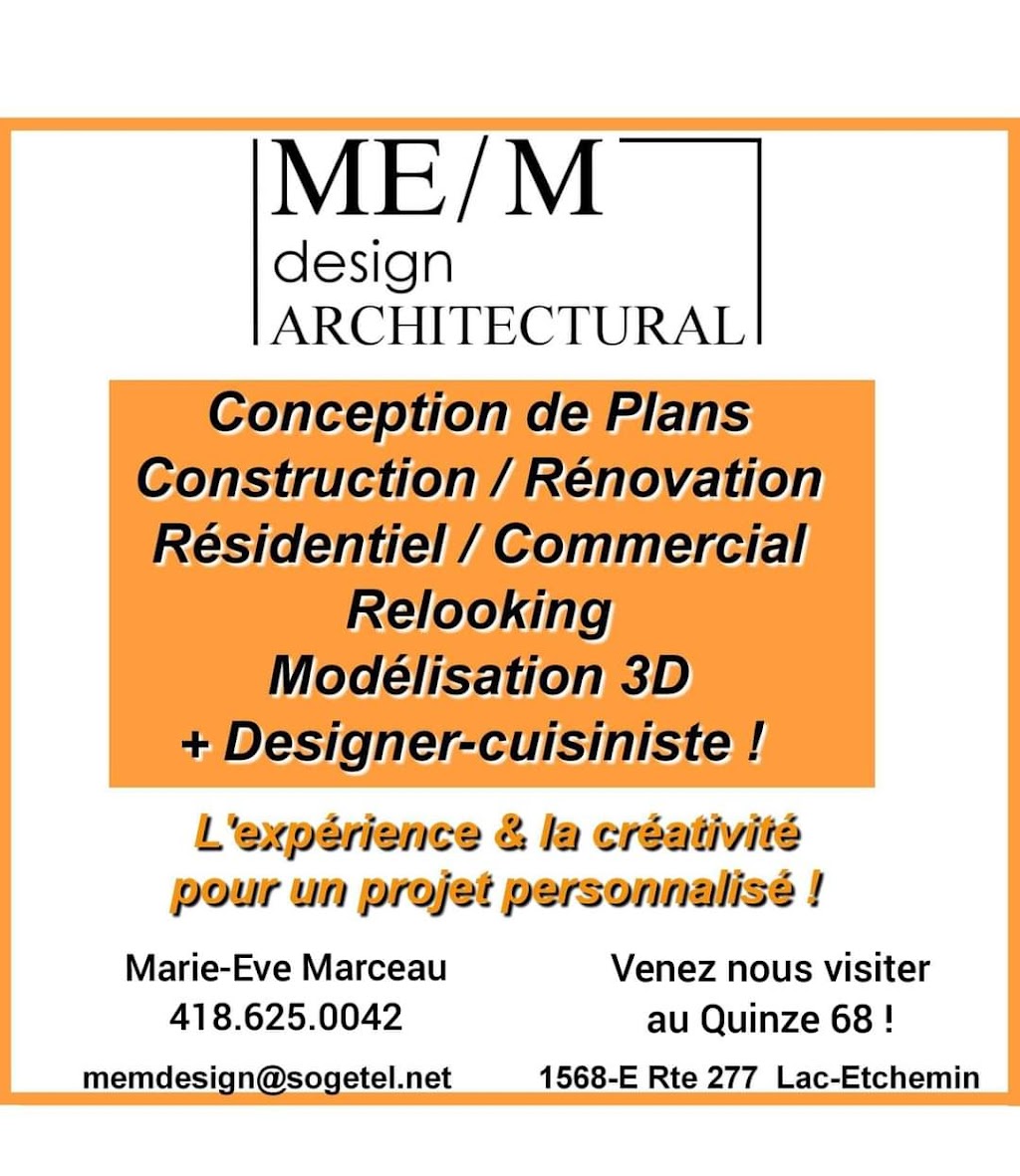 ME/M Design Architectural | 1568-E, QC-277, Lac-Etchemin, QC G0R 1S0, Canada | Phone: (418) 625-0042