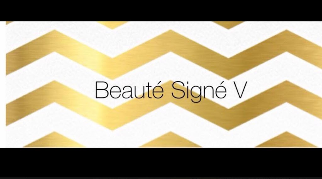 Beauté signé V | 131 Rue Jacques-Cartier N Suite 1, Saint-Jean-sur-Richelieu, QC J3B 6S7, Canada | Phone: (514) 929-5878