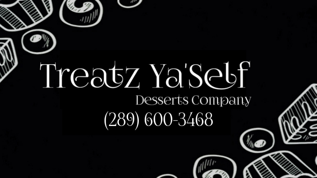Treatz YaSelf Dessert Company | 25 Mill St, Oshawa, ON L1H 2Z4, Canada | Phone: (289) 600-3468