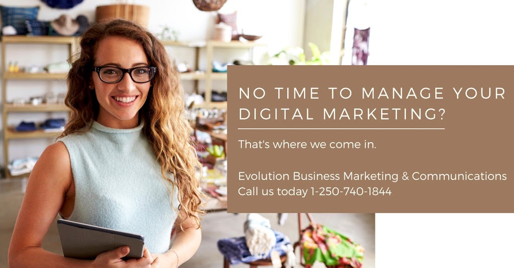 Evolution Marketing & Communications | 2620 S Forks Rd, Nanaimo, BC V9X 1H3, Canada | Phone: (250) 740-1844