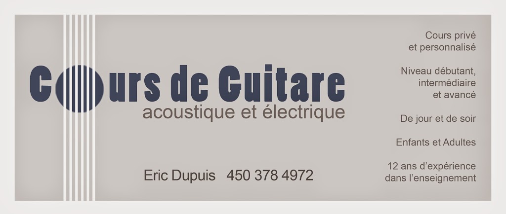 Cours De Guitare Eric Dupuis Granby | 598 Rue Duvernay, Granby, QC J2G 2G2, Canada | Phone: (450) 378-4972