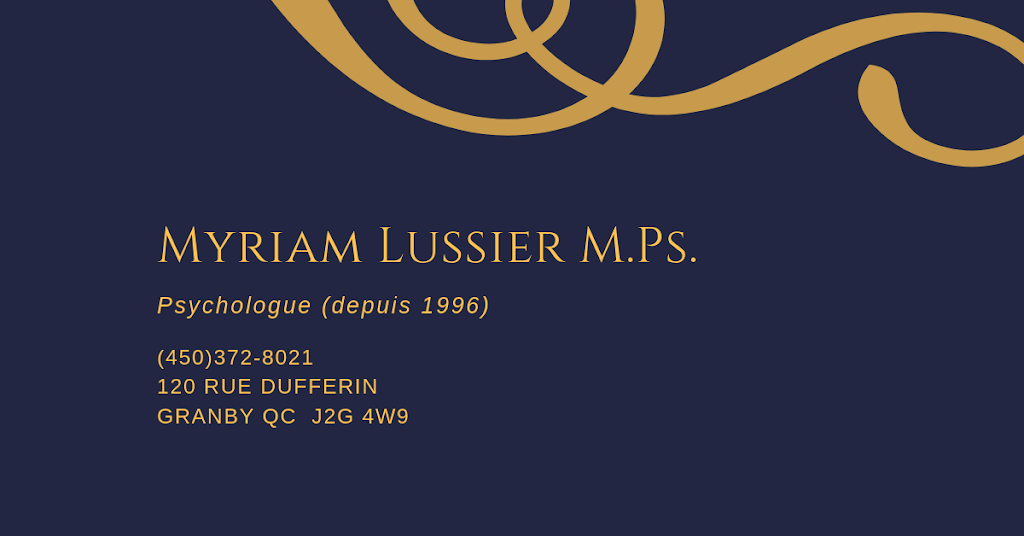 Myriam Lussier Psychologue | 120 Rue Dufferin, Granby, QC J2G 4W9, Canada | Phone: (450) 372-8021