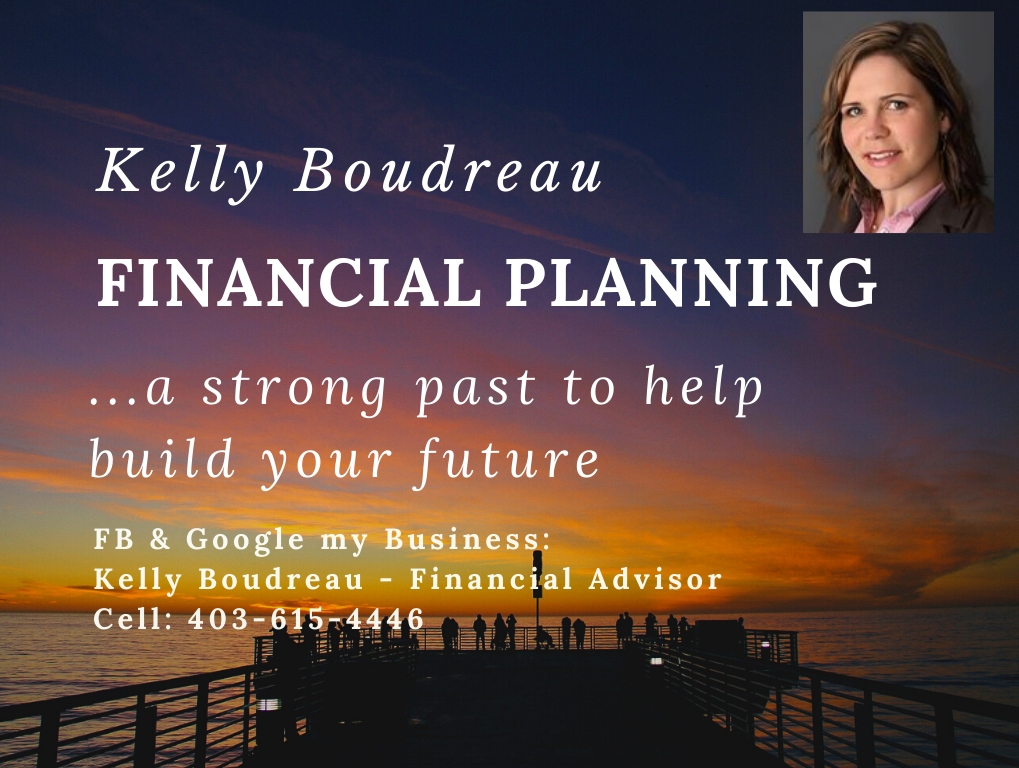 Kelly Boudreau - Financial Professional | 565 Luxstone Landing SW, Airdrie, AB T4B 0C7, Canada | Phone: (403) 615-4446
